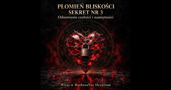 Okładka e-booka „Płomień Bliskości – Sekret nr 3” HathoraVex. Czerwone serce oplecione łańcuchami z kłódką, okrągła pieczęć i złote napisy na czarnym tle.